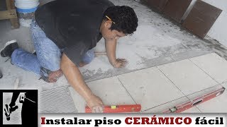 Cómo instalar PISO CERÁMICO fácilmente  Instalaciones [upl. by Griffiths]