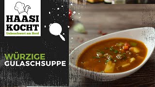 Würzige Gulaschsuppe 🌶  Unbeschwert am Herd [upl. by Ohnuj]