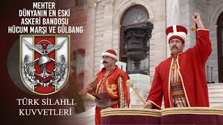 Mehter Dünyanın En Eski Askeri Bandosu  Hücum Marşı ve Gülbang [upl. by Torres]