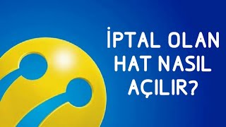 Turkcell İptal Olan Hat Nasıl Açılır Kapanan Hattı Açma [upl. by Any]