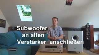 Subwoofer ohne Subwooferausgang am Verstärker richtig anschließen [upl. by Hodosh]