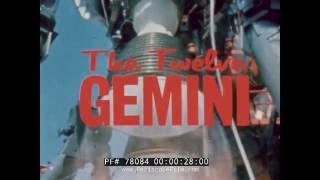 THE TWELVE GEMINI MISSIONS NASA GEMINI PROGRAM FILM 78084 [upl. by Vasilis]