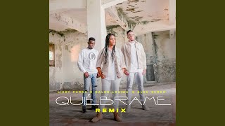 Quiébrame Remix [upl. by Nessi]