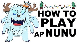 A Glorious Guide on How to Play AP Nunu [upl. by Aleakam]