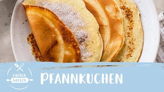 Pfannkuchen – das schnelle Grundrezept I Einfach Backen [upl. by Eurydice]