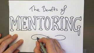 The Benefits of Mentoring [upl. by Anamuj]