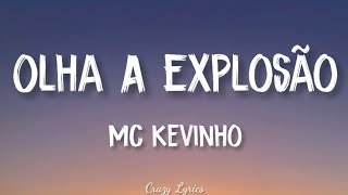 MC Kevinho  Olha a Explosão KondZilla  Official Lyrics Video [upl. by Mihalco]