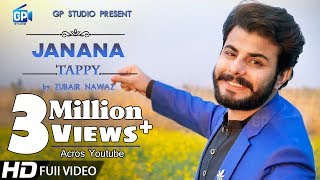 Zubair Nawaz Songs 2019  janana loe akhtar ta rasha Pashto new songs Tappy Tappaezy  Music Video [upl. by Harrison503]