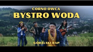 Corno Owca  Bystro woda  Góralski rap [upl. by Croner161]