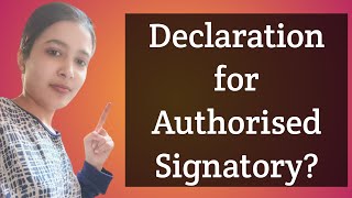 Declaration for Authorised Signatory Letter in GST [upl. by Alaric]