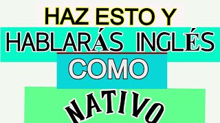 5 SECRETOS PARA HABLAR INGLÉS COMO UN NATIVO [upl. by Aicilec]