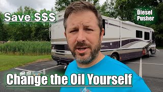 How to Change the Oil in Diesel Pusher RV Motorhome [upl. by Sair715]