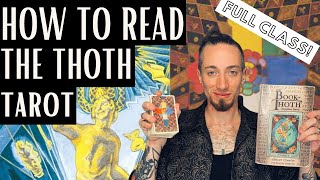 How to Read the Thoth Tarot Full Class [upl. by Llerraf]