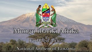 National Anthem Tanzania  Mungu ibariki Afrika [upl. by Dier357]