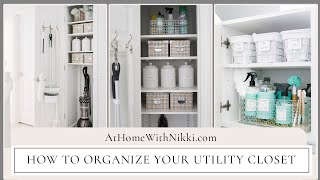 HOME ORGANIZATION  How To Organize Your Utility Closet [upl. by Ahsiat512]