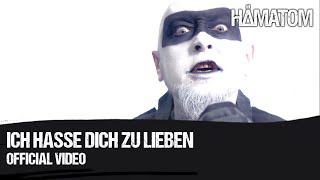 HÄMATOM  Ich hasse dich zu lieben Official Video [upl. by Kroy]