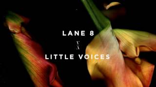 Lane 8  Little Voices [upl. by Enelrae259]