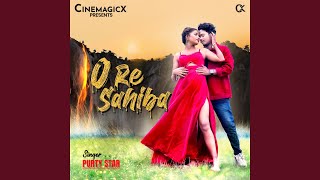 O Re Sahiba [upl. by Yvad]