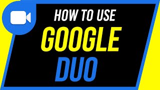 How to Use Google Duo [upl. by Wernsman]