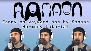 Carry on wayward son by Kansas Harmony tutorial [upl. by Orit340]