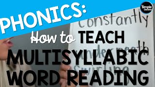 How to Teach Multisyllabic Word Reading Strategy [upl. by Blanchette403]