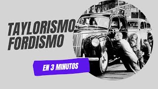 Taylorismo y Fordismo en 3 minutos [upl. by Aissej]