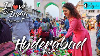 I Love My India Episode 8 Hyderabad  City Of Nizams Biryani amp Minar  Curly Tales [upl. by El]