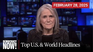 Top US amp World Headlines — February 28 2025 [upl. by Yenahc]