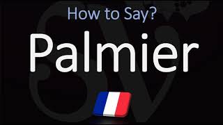 How to Pronounce Palmier Cookie CORRECTLY [upl. by Akima]