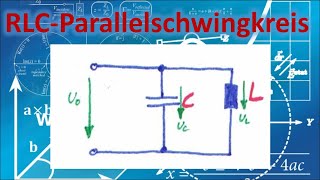 Parallelschwingkreis einfache ERKLÄRUNG amp BERECHNUNG  Elektrotechnik  Resonanz  Schwingkreis [upl. by Adnorrahs]