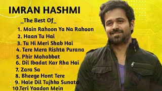 BEST OF EMRAAN HASHMI SONGS  Best Songs Of EMRAAN HASHMI  Playlist Songs Of EMRAAN HASHMI [upl. by Pablo]