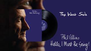 Phil Collins  The West Side 2016 Remaster [upl. by Atsirak]