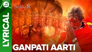 Ganpati Aarti By Amitabh Bachchan  Lyrical Song  Sarkar 3 [upl. by Erikson]