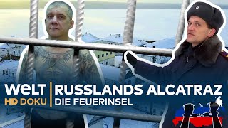 Russlands Alcatraz  Der härteste Knast auf der Feuerinsel  WELT HD Doku [upl. by Eylatan]