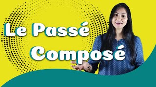 Passé composé  Past Tense in French  Explained in English [upl. by Lillian]