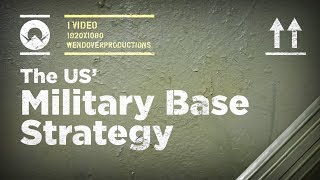 The US Overseas Military Base Strategy [upl. by Esilana]