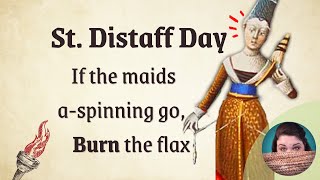 St Distaff Day According to a 17th Century Poem and How to Spin with a Distaff [upl. by Enovi]