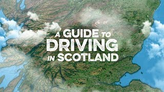 A Guide to Driving in Scotland [upl. by Hsan]