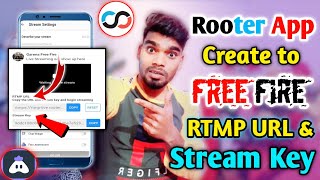 Rooter App Free Fire RTMP URL amp Stream Key  How To Get RTMP Server URL amp Stream Key  Rooter App [upl. by Oatis955]