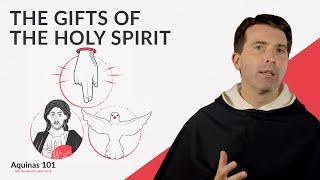 The Gifts of the Holy Spirit Aquinas 101 [upl. by Gena]