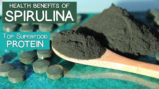 Health Benefits of Spirulina Top Superfood Protein and Multivitamin [upl. by Bruno]