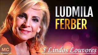 Top 5 Lindos Louvores de Ludmila Ferber 2020 [upl. by Aracat]