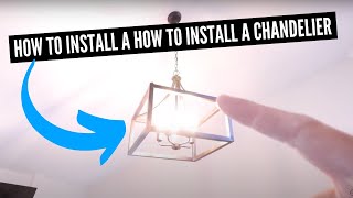 How To Install A Chandelier [upl. by Tayler]