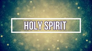 HOLY SPIRIT Lyrics  Kari Jobe and Cody Carnes [upl. by Nivac]