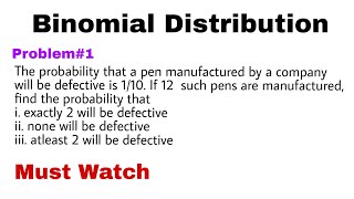 2 Binomial Distribution  Concept and Problem1 [upl. by Nivra576]