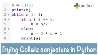 Playing Collatz Conjecture with while loop in Python [upl. by Nikral]