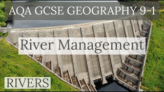 RIVER MANAGEMENT STRATEGIES  AQA GCSE 91 Geography 2020 [upl. by Engis841]