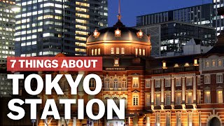 7 Things to know about Tokyo Station  japanguidecom [upl. by Takakura191]