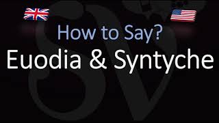 How to pronounce Euodia amp Syntyche CORRECTLY [upl. by Aneleasor]