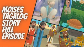 Moises Tagalog Story Full Episode  Bible Story For Kids  Tagalog [upl. by Airetnuhs]